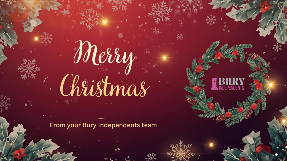 🎄 A Christmas Message from the Leader of Bury Independents 🎄